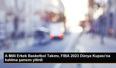 A Milli Erkek Basketbol Takımı, FIBA 2023 Dünya Kupası’na katılma şansını yitirdi