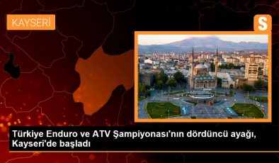 Türkiye Enduro ve ATV Şampiyonası’nın dördüncü ayağı, Kayseri’de başladı