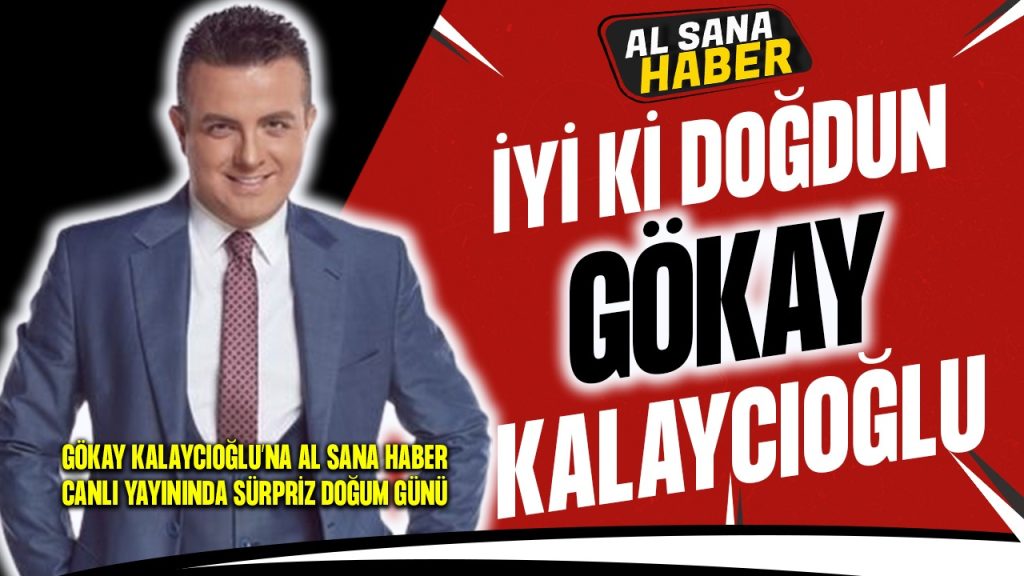 GÖKAY KALAYCIOĞLU’ NA CANLI YAYINDA SÜRPRİZ