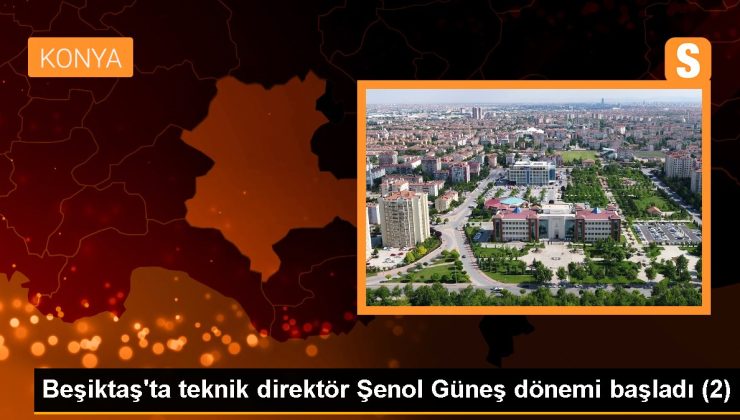 Beşiktaş’ta teknik direktör Şenol Güneş dönemi başladı (2)