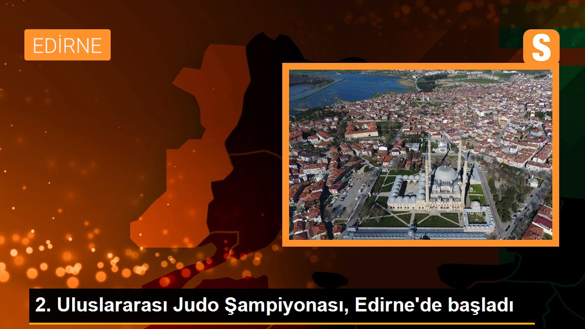2-uluslararasi-judo-sampiyonasi-edirnede-basladi-JbqBMFlZ.jpg