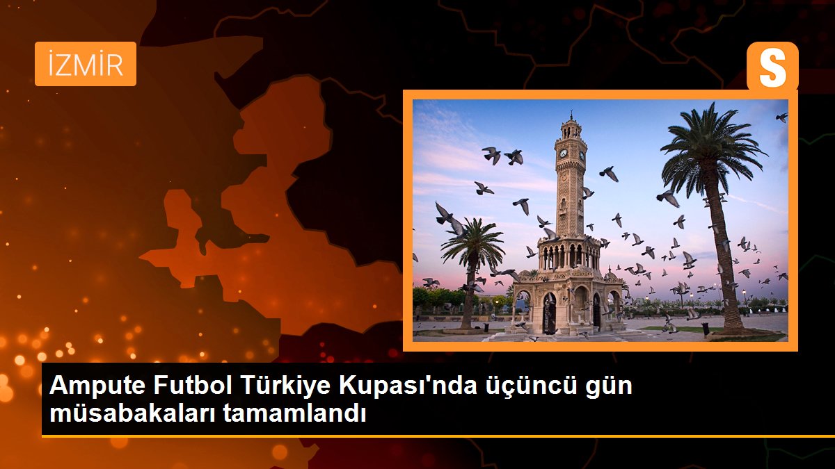 ampute-futbol-turkiye-kupasinda-ucuncu-gun-musabakalari-tamamlandi-hRwkZwQk.jpg