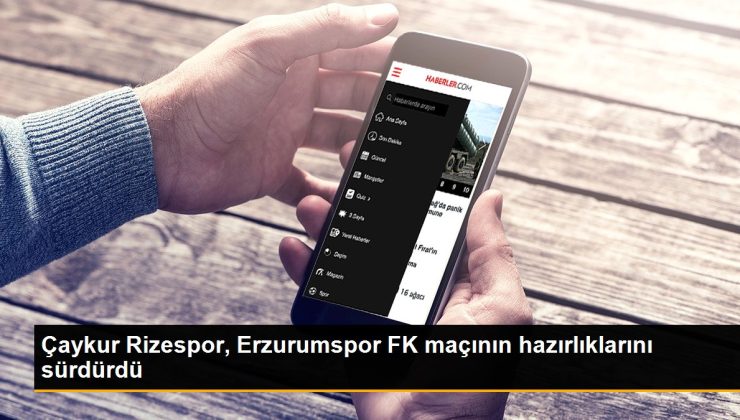 Çaykur Rizespor, Erzurumspor FK maçının hazırlıklarını sürdürdü