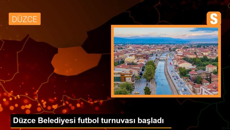 Düzce Belediyesi futbol turnuvası başladı