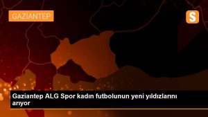 gaziantep-alg-spor-kadin-futbolunun-yeni-yildizlarini-ariyor-dJ9FGqmz.jpg