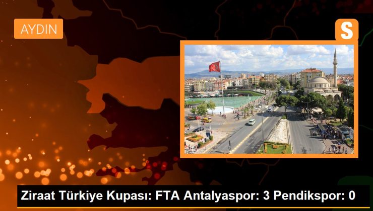 Ziraat Türkiye Kupası: FTA Antalyaspor: 3 Pendikspor: 0