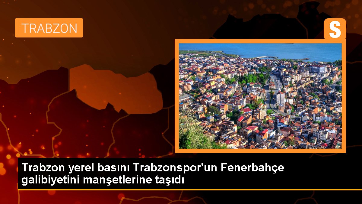 trabzon-yerel-basini-trabzonsporun-fenerbahce-galibiyetini-mansetlerine-tasidi-a3DyEyli.jpg