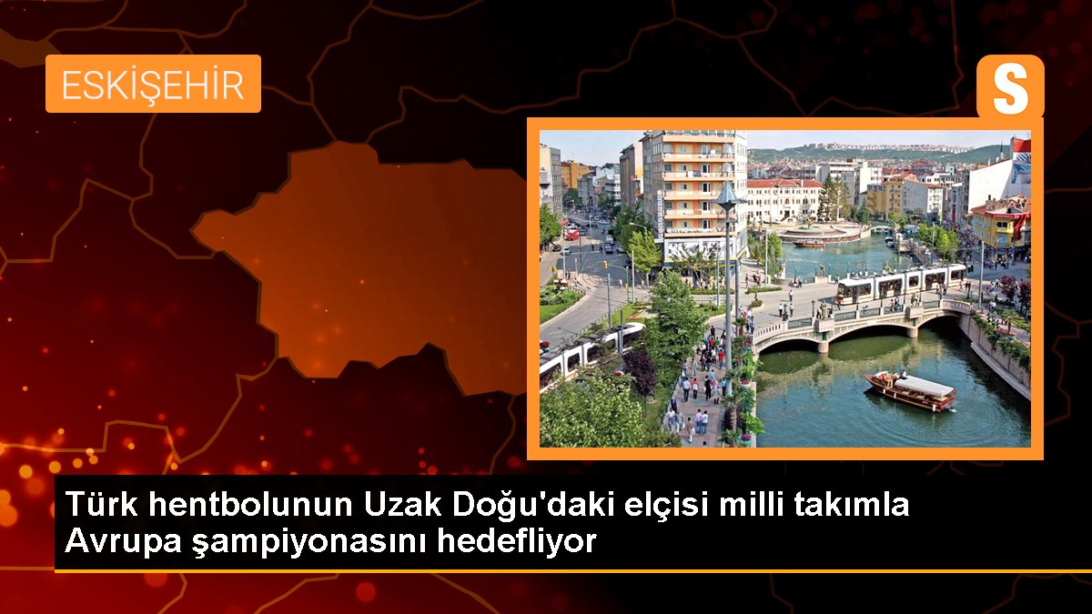 turk-hentbolunun-uzak-dogudaki-elcisi-milli-takimla-avrupa-sampiyonasini-hedefliyor-KLsd4dOW.jpg