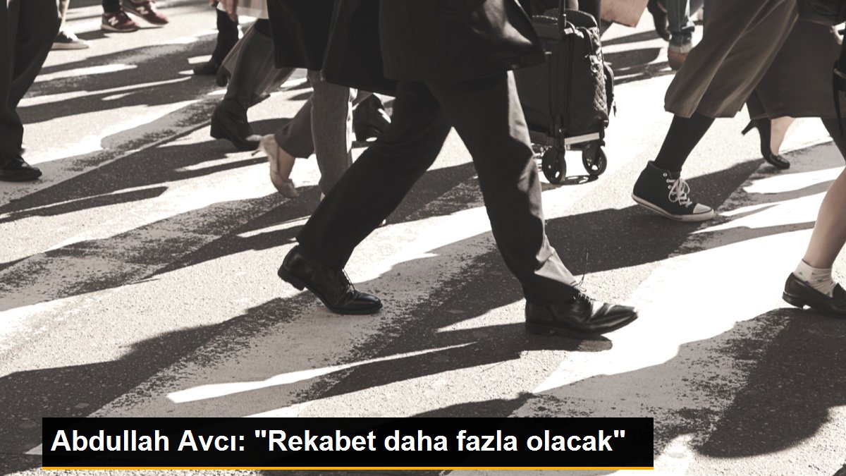 abdullah-avci-rekabet-daha-fazla-olacak-sSjXxleE.jpg