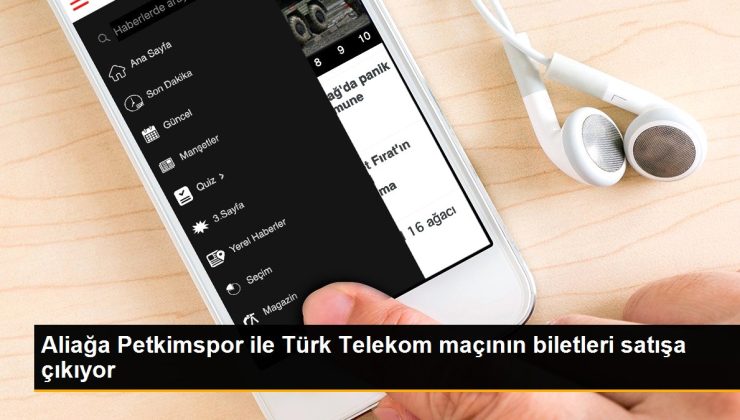 Aliağa Petkimspor ile Türk Telekom maçının biletleri satışa çıkıyor