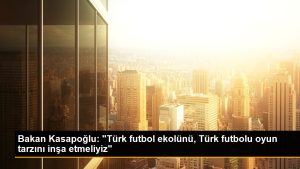 bakan-kasapoglu-turk-futbol-ekolunu-turk-futbolu-oyun-tarzini-insa-etmeliyiz-8hhzDmmO.jpg