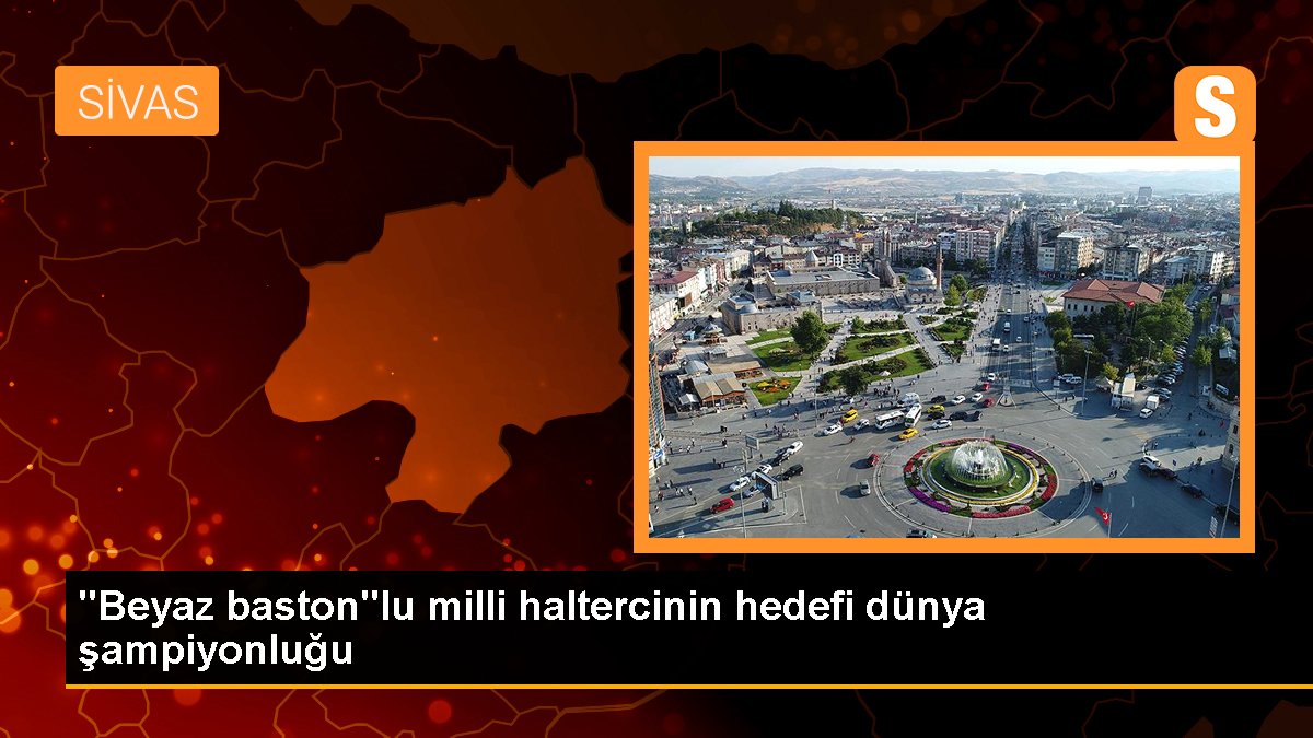 beyaz-bastonlu-milli-haltercinin-hedefi-dunya-sampiyonlugu-nqP7cvFD.jpg