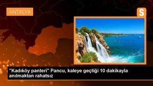 kadikoy-panteri-pancu-kaleye-gectigi-10-dakikayla-anilmaktan-rahatsiz-hl8TdZ9W.jpg