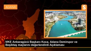 mke-ankaragucu-baskani-koca-adana-demirspor-ve-besiktas-maclarini-degerlendirdi-aciklamasi-8jlYSuqE.jpg