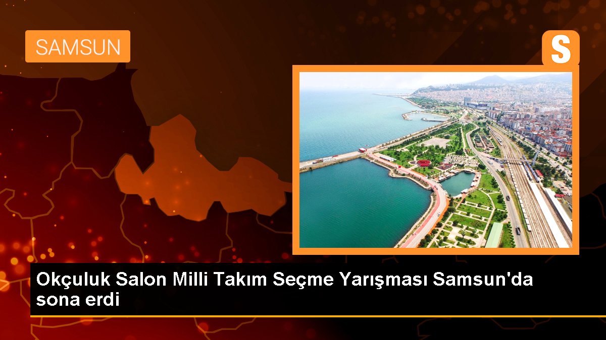 okculuk-salon-milli-takim-secme-yarismasi-samsunda-sona-erdi-c9pi6u6r.jpg